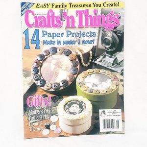 Crafts 'n Things Magazine May 2001 Family Treasures Mother's Father's Day Garden